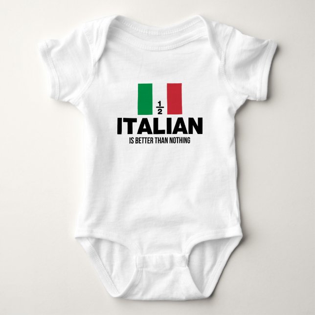 Body À moitié italien est meilleur que rien (Devant)
