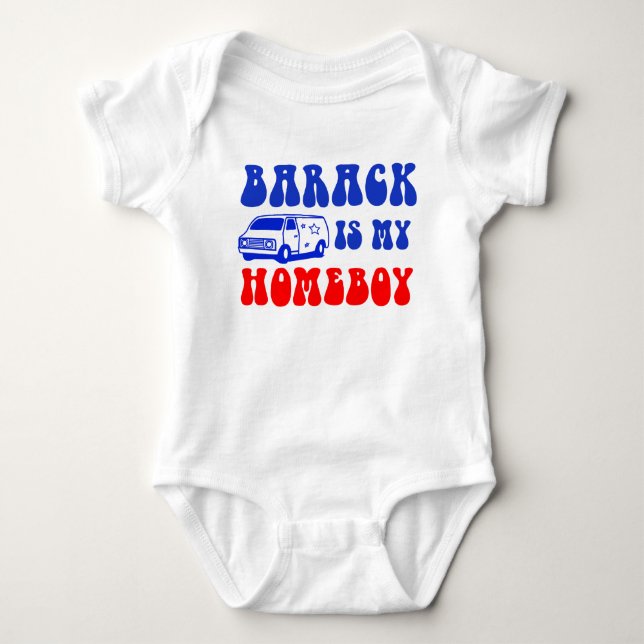 Body Bébé d'Obama - Barack est mon Homeboy (Devant)