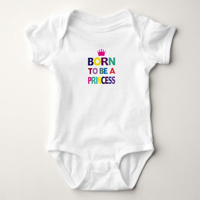 Body Bébé Né Pour Être Une Princesse (Devant)