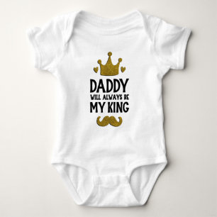 Body bébé Papa sera toujours mon roi