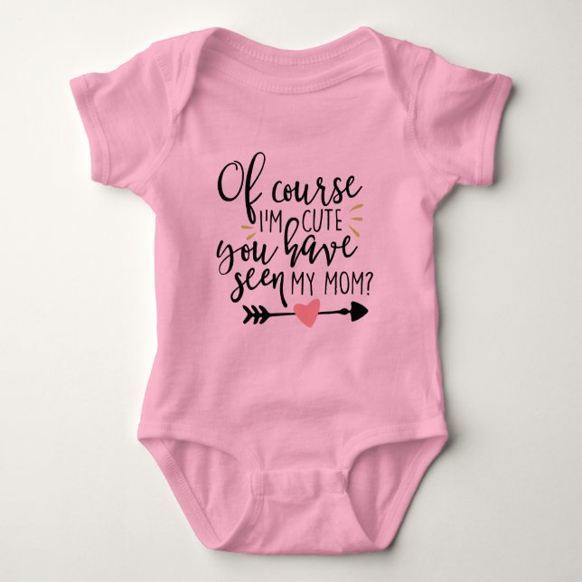 Body Bien sûr que je suis mignon Bodysuit (Devant)