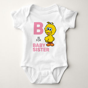 Body Big Bird B est pour Baby Sister