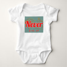 Bodysuit pour bébé - Unisex - Ne jamais renoncer