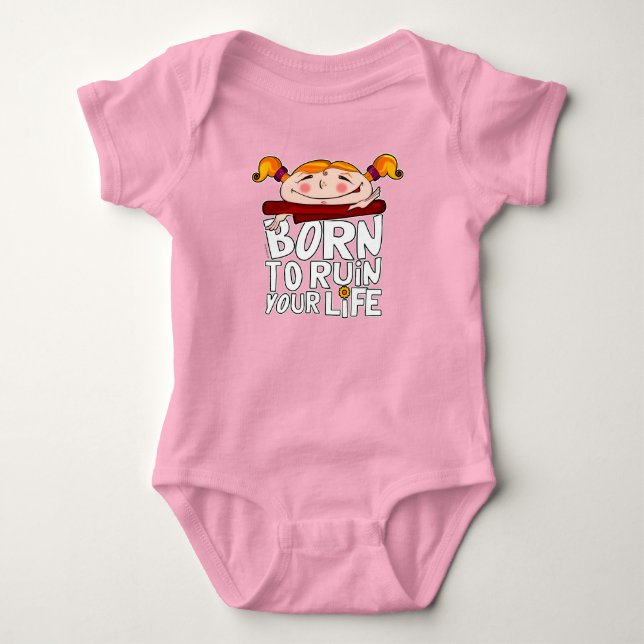 Body Born to ruin your life (Devant)