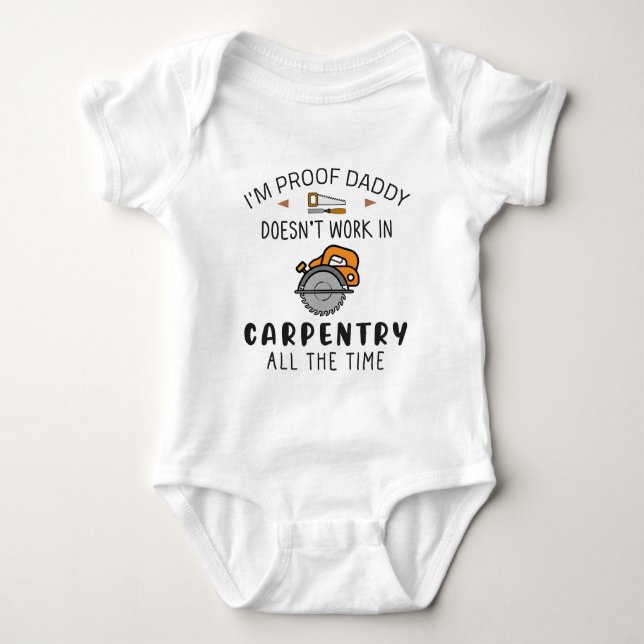 Body Carpenter amusant papa Woodworker Baby Carpentry (Devant)