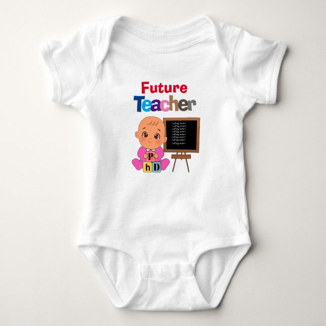 Body Custom Cute Funny Baby Future Enseignante (Devant)