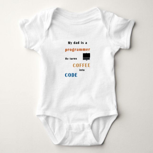Body Dad is a progammer, le turns coffee into code (Devant)