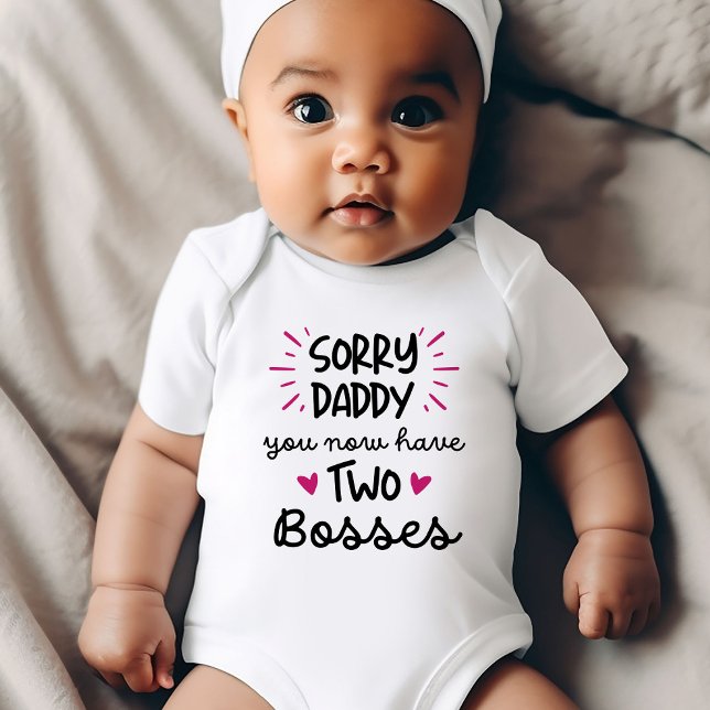 Body Désolé Papa, Vous Avez Maintenant Deux Bosses Drôl ("Sorry Daddy, You Now Have Two Bosses" funny baby bodysuit)