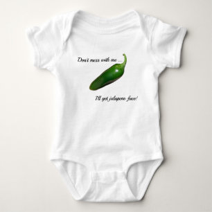 Body Don't Mess - Jalapeno Face!