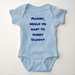 Body Enfant Creeper maman épouser papa<br><div class="desc">Un bébé qui fuit avec une proposition de mariage</div>