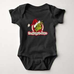 Body Grinch Je suis toujours en saison