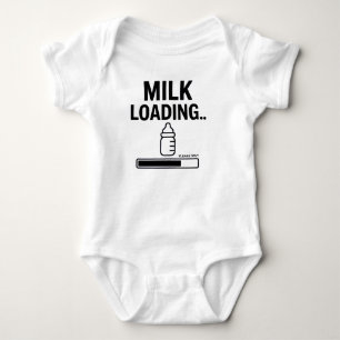 Body Gros Bébé - "Chargement du lait... Veuillez patien