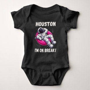 Body Houston, I'm on Break - L'astronaute relaxant