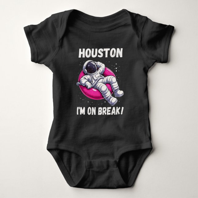 Body Houston, I'm on Break - L'astronaute relaxant (Devant)