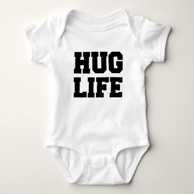 Body Hug Life drôle chemise bébé (Devant)