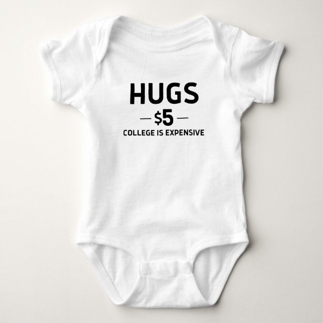 Body Hugs $5 College cher Funny mignon cadeau nouveau-n (Devant)