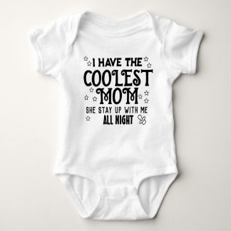 Body I Have the Coolest Mom Baby bodysuits