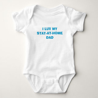 BODY I LUV MYSTAY-AT-HOMEDAD