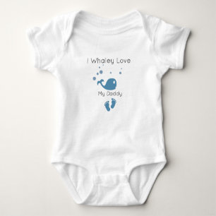 Body I Whaley Love My Daddy Cute Funny Baby