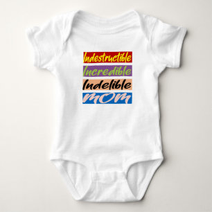 Body Indestructible, Incroyable, Indébile Maman
