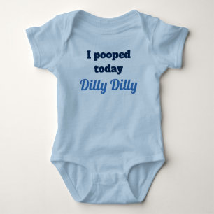Body Je pooped aujourd'hui la chemise de bébé de Dill