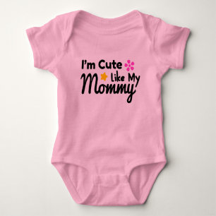 Body Je suis mignonne comme ma maman