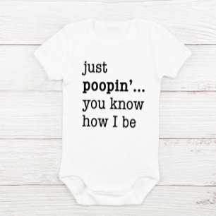 Body "Just Poopin..."Hilarious Baby Un-Pièce Bodysuit