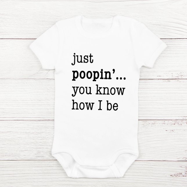 Body "Just Poopin..."Hilarious Baby Un-Pièce Bodysuit (Créateur téléchargé)