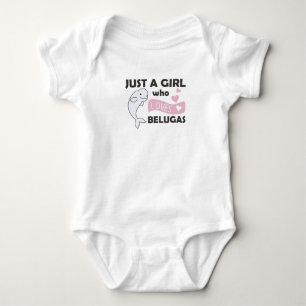 Body Juste une fille qui aime Beluga baleines Sweet Wha