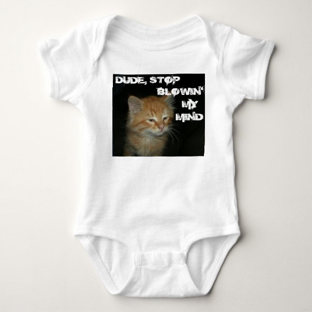 Body Kitty "DUDE STOP BLOWIN' MON ESPRIT" bébé Creeper (Devant)