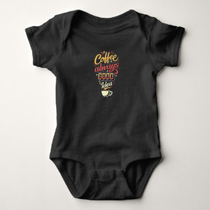 Body Le café est toujours une bonne idée