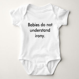Body "Les bébés ne comprennent pas l'ironie" t-shirt ir