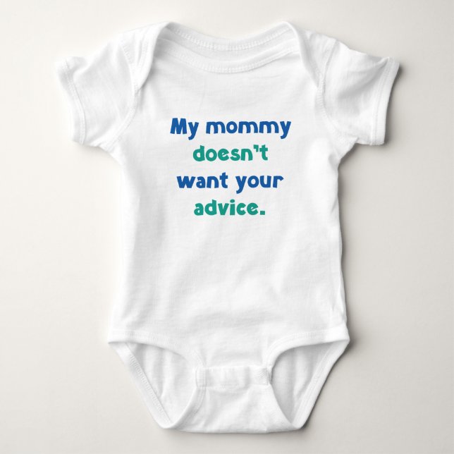 Body Ma Maman Ne Veut Pas De Vos Conseils (Devant)