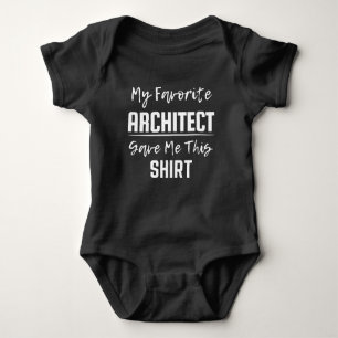 Body Mon architecte préféré m'a donné ce t-shirt