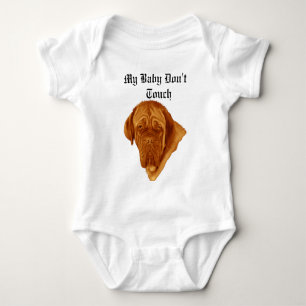 Body Mon Bébé Ne Touche Pas A Dit Le Dogue De Bordeaux,