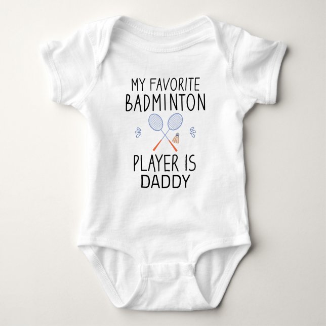 Body Mon Joueur De Badminton Préféré Est Papa - Badmint (Devant)