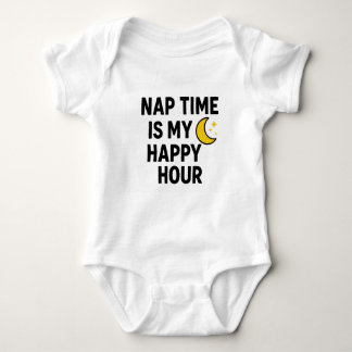Body Nap Time is My Happy Hour - mignon cadeau Baby sho