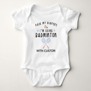 Body Pack My Diapers I'm Going Badminton with maman