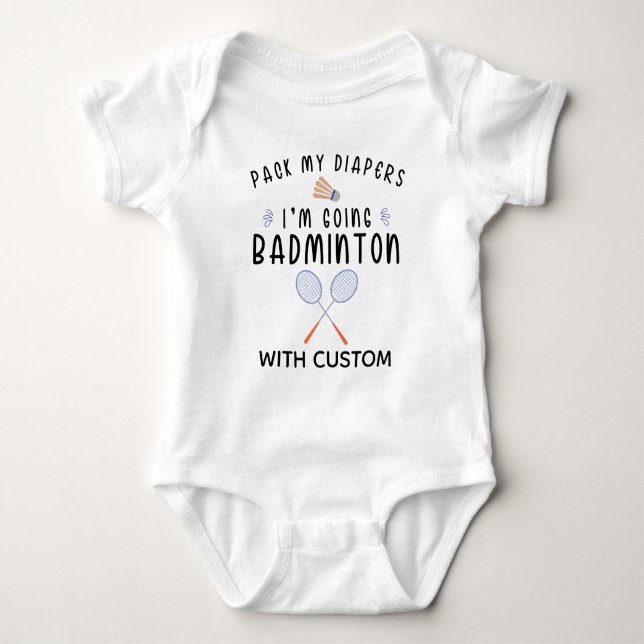 Body Pack My Diapers I'm Going Badminton with maman (Devant)