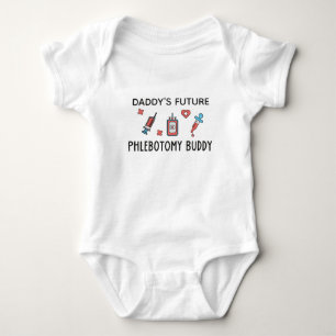 Body Phlebotomiste Baby Daddy's Future Phlebotomy Buddy