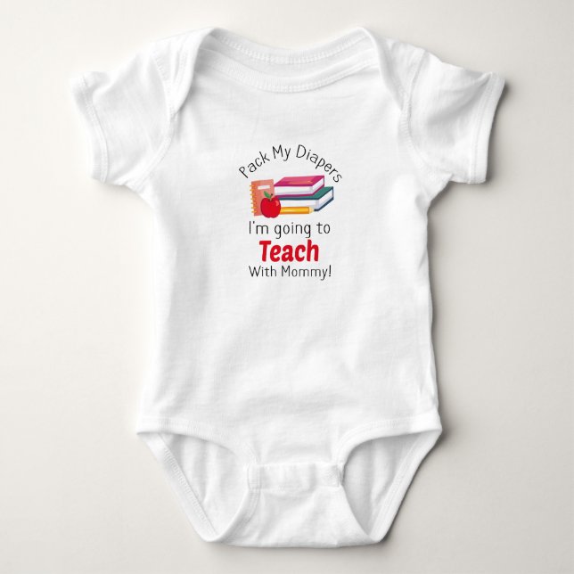 Body Préparez Mes Couches Je vais Enseigner avec Maman  (Devant)