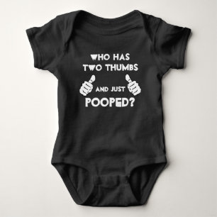 Body "Qui a deux pouces et juste pooped ?" vêtements d