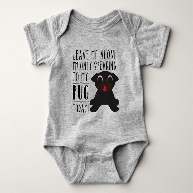 Body Seulement parlant à mon carlin aujourd'hui (Devant)