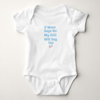 Body Si Maman Dit Non Ma GiGi Dirat Oui,Cadeau de bébé 