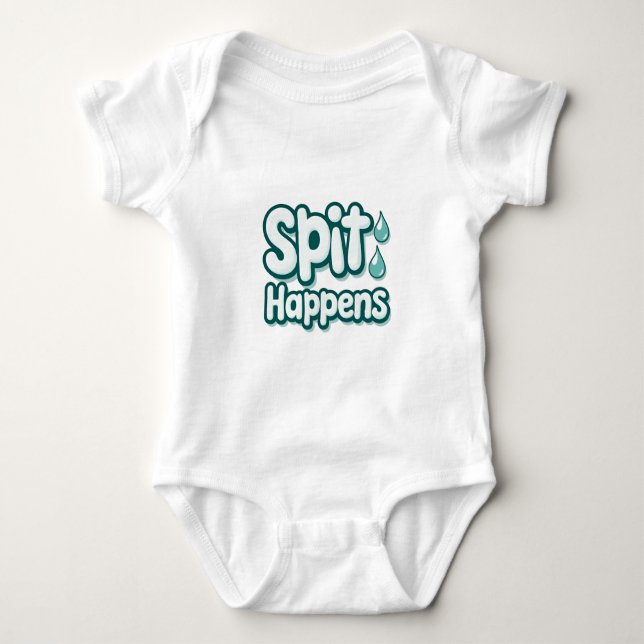 Body Spit Happens - Drôle Citation Bébé (Devant)