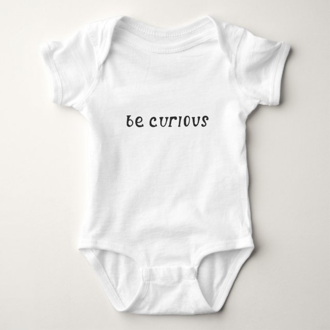Body T-shirt "Be Curious" Bodysuit bébé : 0-24 M (Devant)
