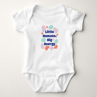 Body T-shirt Little Human Big Energy Baby