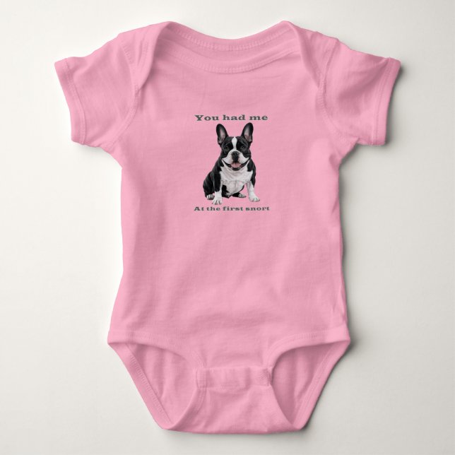 Body You Had Me at the First Snort – French Bulldog Bab (Devant)