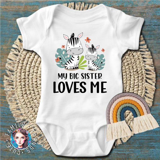 Body Zèbre Ma grande sœur m'aime (Zebra My Big Sister Loves Me Baby Bodysuit)