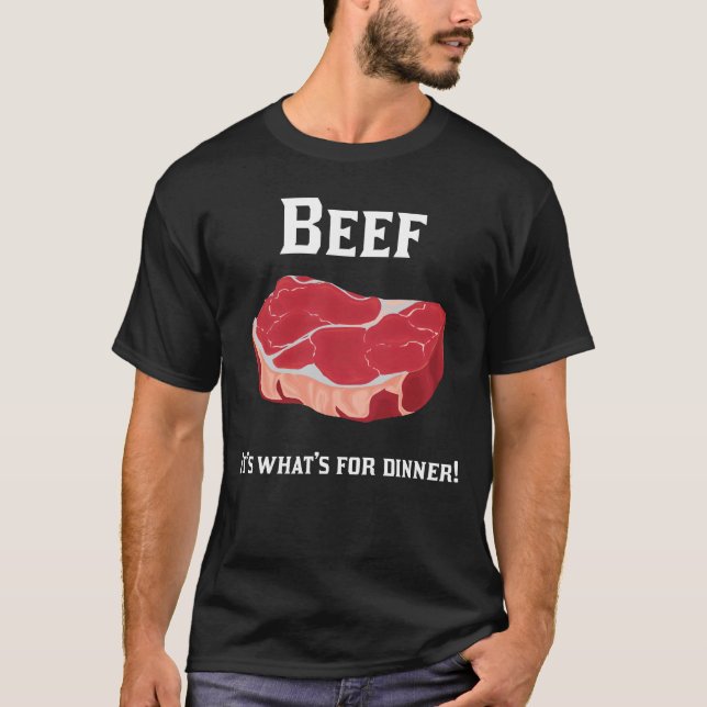 Boeuf ! Il est ce qui est pour le dîner ! T-shirt (Devant)